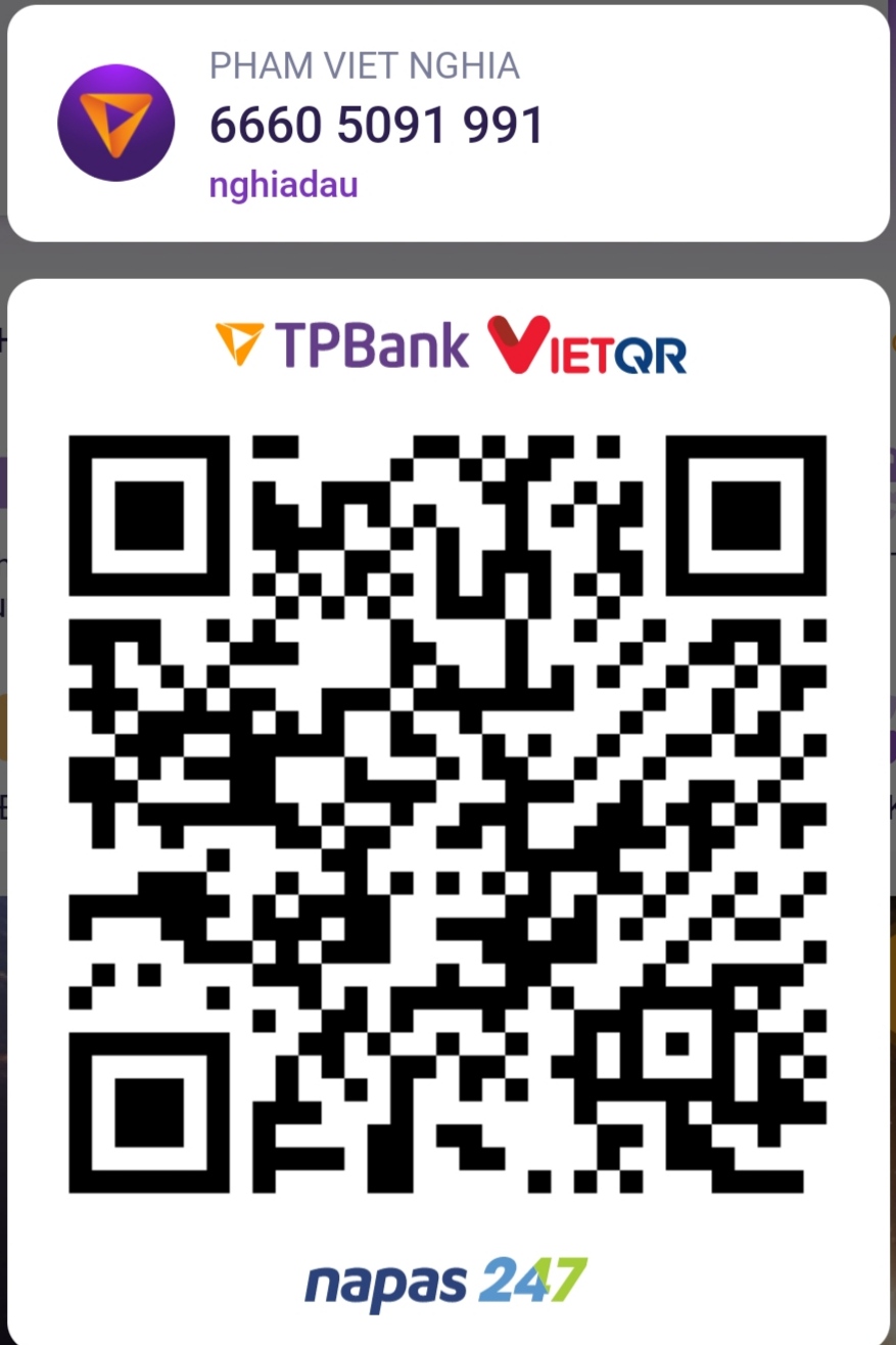 TP Bank  - STK: nghiadau - Hoặc: 666 05 09 1991