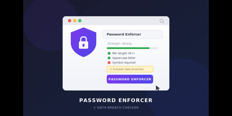 Password Enforcer and Data Breach Checker