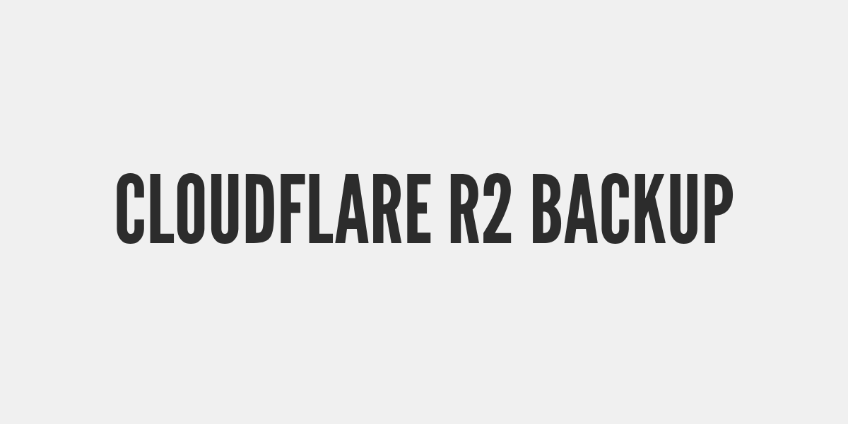 Cloudflare R2 Backup