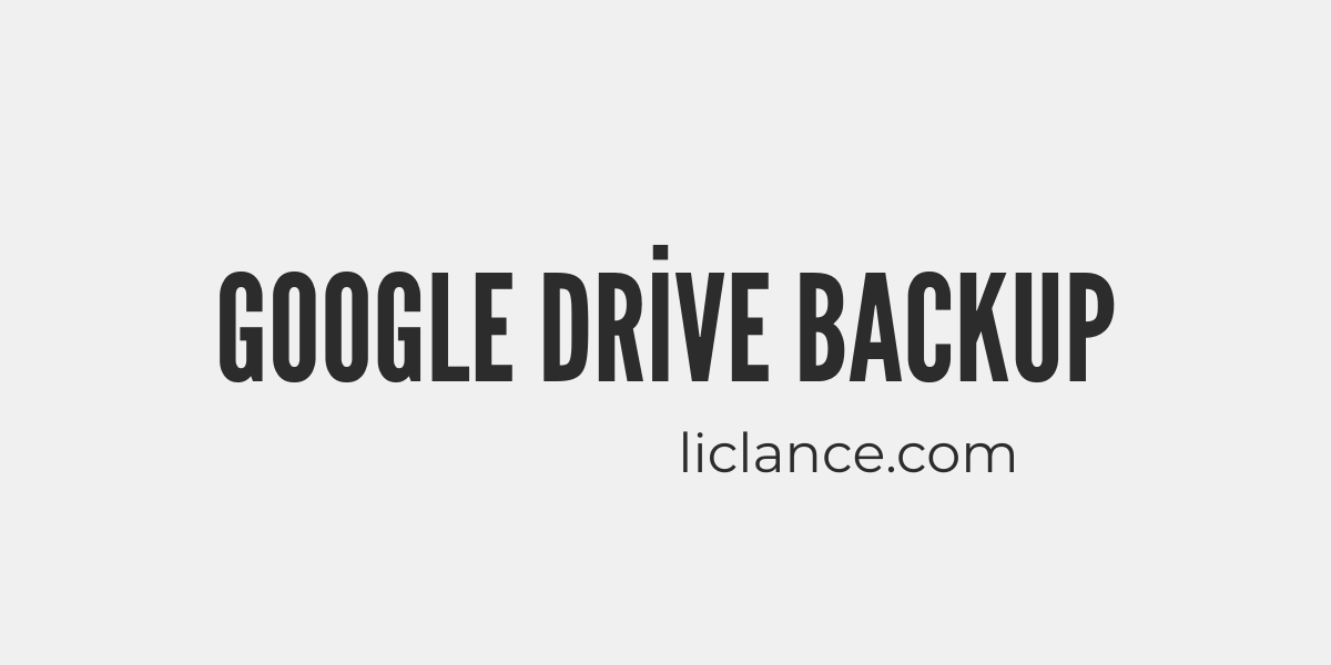 Google Drive Backup